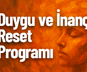 Duygu ve İnanç Reset Programı