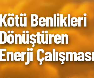 Kötü Benlikleri Dönüştüren Enerji Çalışması