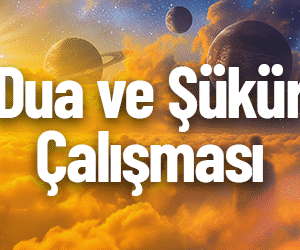 Dua ve Şükür Çalışması