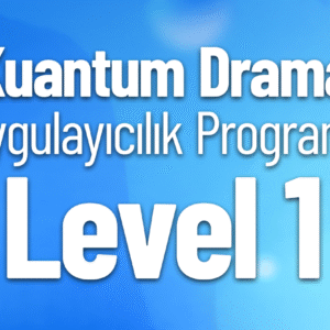 Kuantum Drama Uygulayıcılık Level 1 - Yüz Yüze